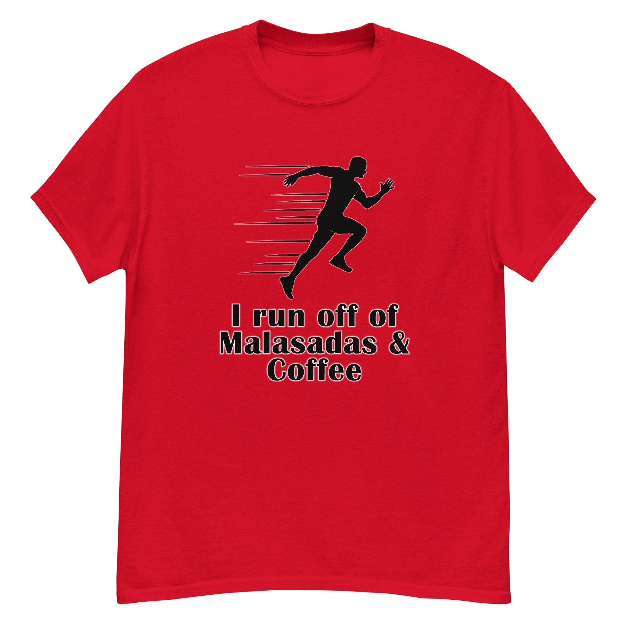 I Run Off of Malasadas and Coffee Men's classic T-Shirt
