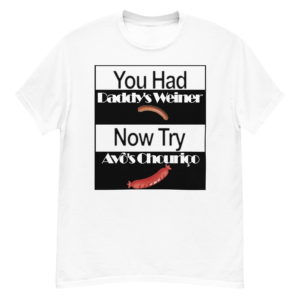 You tried Daddy's Weiner, Now try Avô's Chouriço Men’s classic T-Shirt