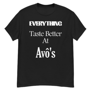 Everything Tastes Better at Avo's Men's Classic TShirt